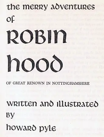 The title page of Howard Pyle's novel, The Merry Adventures of Robin Hood